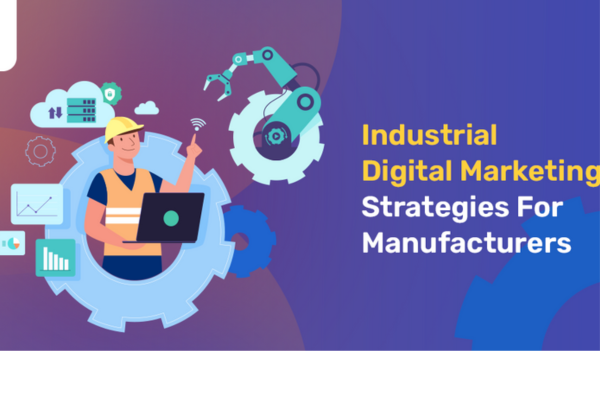 Industrial Manufacturing Digital Marketing